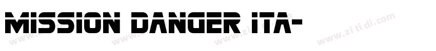 Mission Danger Ita字体转换